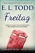 E-Book (epub) Freitag (Zeitlos, #5) von E. L. Todd