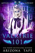E-Book (epub) Valkyrie 101 von Arizona Tape