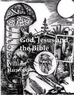 E-Book (epub) God, Jesus, and the Bible: The Origin and Evolution of Religion von William Harwood