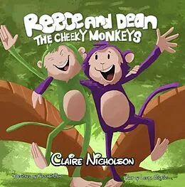 E-Book (epub) Reece and Dean: the Cheeky Monkeys von Claire Nicholson