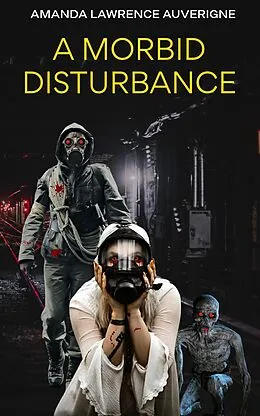 E-Book (epub) A Morbid Disturbance von Amanda Lawrence Auverigne