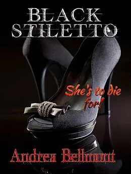 E-Book (epub) Black Stiletto von Andrea Bellmont