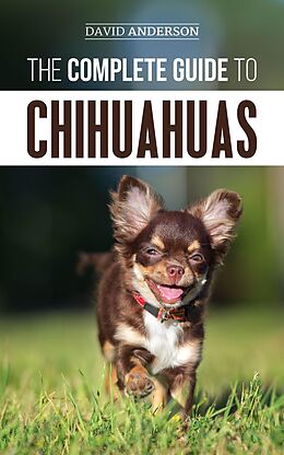 E-Book (epub) The Complete Guide to Chihuahuas von David Anderson