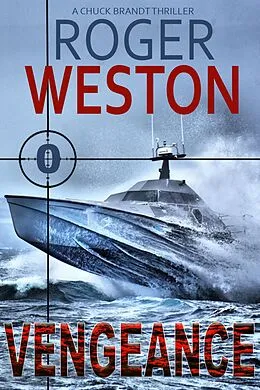 E-Book (epub) Vengeance ((The Brandt Series), #0) von Roger Weston