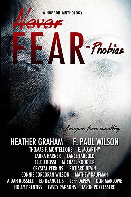 E-Book (epub) Never Fear - Phobias von Heather Graham, Richard Devin, Jeff DePew