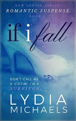 E-Book (epub) If I Fall (New Castle, #2) von Lydia Michaels