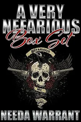 E-Book (epub) A Very Nefarious Boxset (Nefarious MC Series) von Needa Warrant
