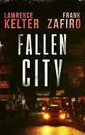 E-Book (epub) Fallen City von Lawrence Kelter, Frank Zafiro