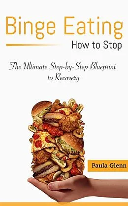 E-Book (epub) Binge Eating: How to Stop von Paula Andrews