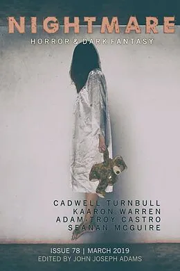 E-Book (epub) Nightmare Magazine, Issue 78 (March 2019) von John Joseph Adams, Cadwell Turnbull, Kaaron Warren