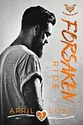 E-Book (epub) Forsaken Ride (The Punishers MC, #2) von April Lust