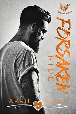 E-Book (epub) Forsaken Ride (The Punishers MC, #2) von April Lust