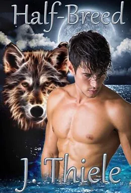 E-Book (epub) Half-Breed von J. Thiele