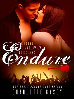 E-Book (epub) Endure (Rusted and Reckless, #3) von Charlotte Casey