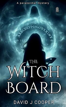 E-Book (epub) The Witch Board (Paranormal Mystery Series, #1) von David J Cooper