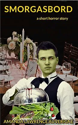 E-Book (epub) Smorgasbord: A Short Horror Story von Amanda Lawrence Auverigne