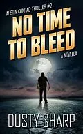 E-Book (epub) No Time To Bleed (Austin Conrad, #2) von Dusty Sharp