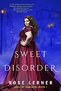 E-Book (epub) Sweet Disorder (Lively St. Lemeston, #1) von Rose Lerner