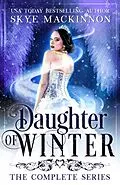 E-Book (epub) Daughter of Winter Box Set von Skye Mackinnon