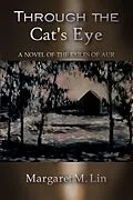 E-Book (epub) Through the Cat's Eye (Exiles of Aur, #4) von Margaret M. Lin