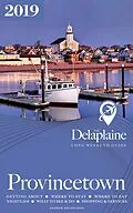 E-Book (epub) Provincetown - The Delaplaine 2019 Long Weekend Guide (Long Weekend Guides) von Andrew Delaplaine