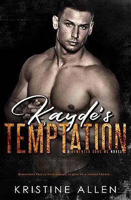 E-Book (epub) Kayde's Tempation (Demented Sons MC, #4) von Kristine Allen