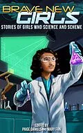 E-Book (epub) Brave New Girls: Stories of Girls Who Science and Scheme von Mary Fan