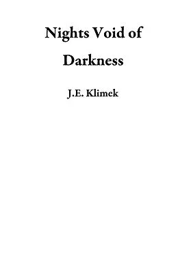 E-Book (epub) Nights Void of Darkness von J. E. Klimek