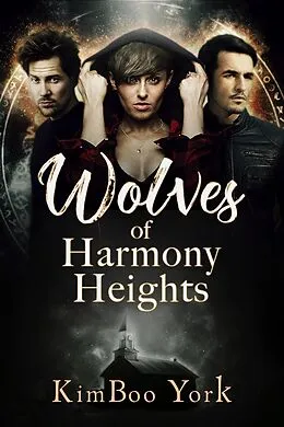 E-Book (epub) Wolves of Harmony Heights, 2nd Ed. von KimBoo York