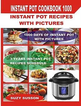 E-Book (epub) Instant Pot Cookbook 1000 von Suzy Susson