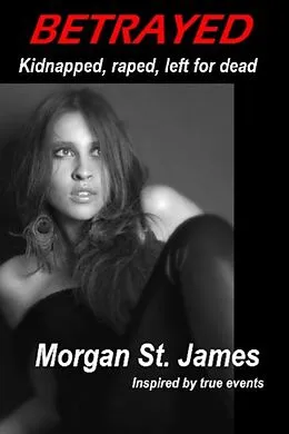 E-Book (epub) Betrayed von Morgan St. James