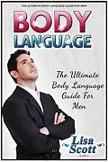 E-Book (epub) Body Language: The Ultimate Body Language Guide For Men von Lisa Scott