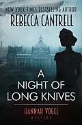 E-Book (epub) A Night of Long Knives (Hannah Vogel novels, #2) von Rebecca Cantrell