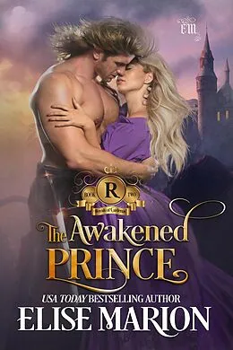 E-Book (epub) The Awakened Prince (Royals of Cardenas, #2) von Elise Marion