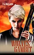 E-Book (epub) Wolves' Gambit (The Free Wolves, #3) von P. J. Maclayne