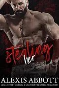 E-Book (epub) Stealing Her (Hostages, #2) von Alexis Abbott