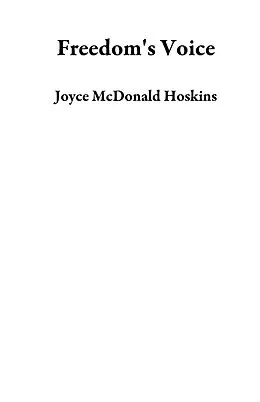 E-Book (epub) Freedom's Voice von Joyce McDonald Hoskins