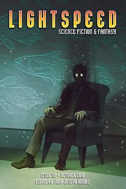 E-Book (epub) Lightspeed Magazine, Issue 101 (October 2018) von John Joseph Adams, Dale Bailey, Jack Skillingstead