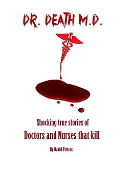 E-Book (epub) Dr. Death M.D. von David Pietras