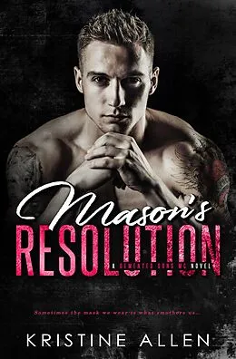 E-Book (epub) Mason's Resolution (Demented Sons MC, #2) von Kristine Allen