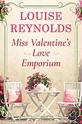E-Book (epub) Miss Valentine's Love Emporium von Louise Reynolds
