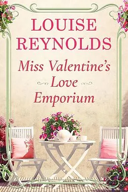 E-Book (epub) Miss Valentine's Love Emporium von Louise Reynolds