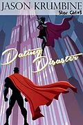 E-Book (epub) Dating Disaster (Star Girl, #3) von Jason Krumbine