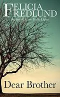 E-Book (epub) Dear Brother von Felicia Fredlund
