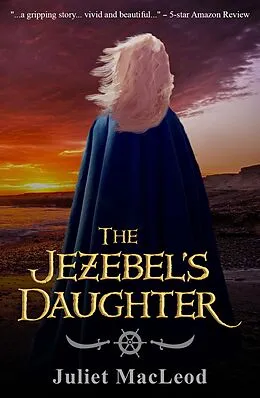 E-Book (epub) The Jezebel's Daughter von Juliet MacLeod