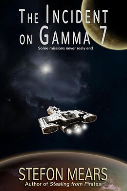 E-Book (epub) The Incident on Gamma Seven von Stefon Mears