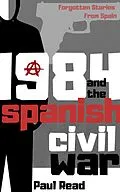 E-Book (epub) 1984 And The Spanish Civil War (Forgotten Stories From Spain, #2) von Paul Read