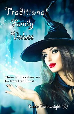 E-Book (epub) Traditional Family Values von Robin Wainwright