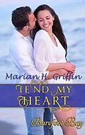 E-Book (epub) Tend My Heart von Marian Griffin
