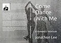 E-Book (epub) Come Dance With Me von Jonathon Lee